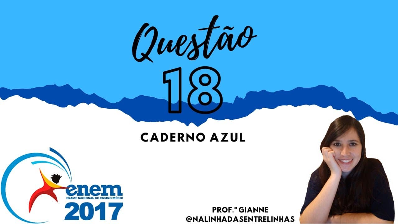 Thumbnail: Questão 18 ENEM 2017 - LINGUAGENS - Prof.ª Gianne - Resolução