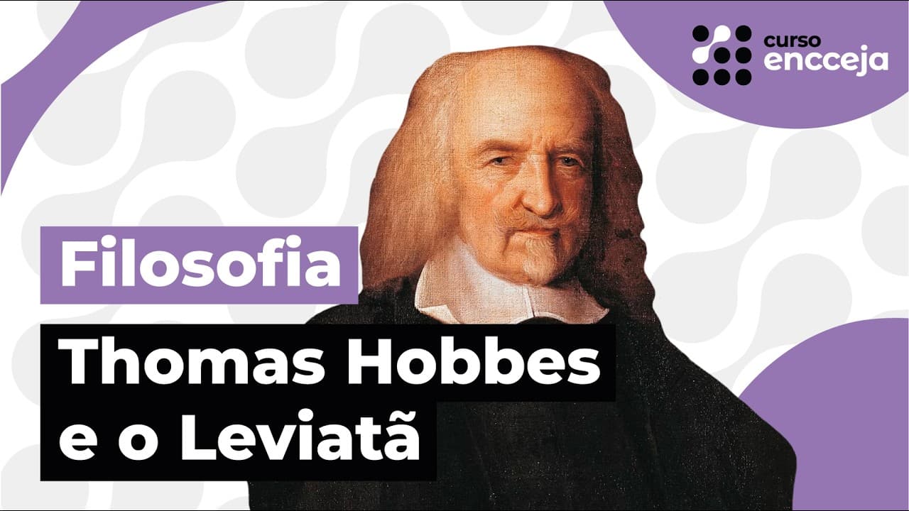 Thumbnail: THOMAS HOBBES E O LEVIATÃ (FILOSOFIA POLÍTICA) | RESUMO DE FILOSOFIA PARA O ENCCEJA