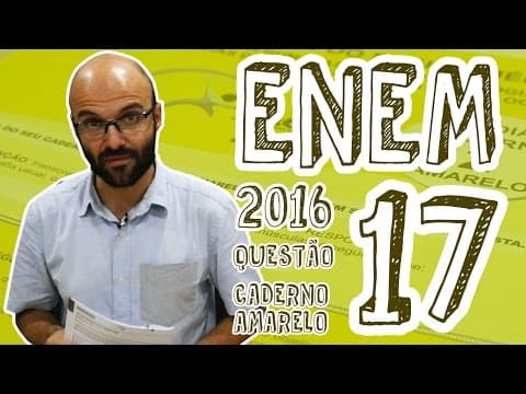 Thumbnail da aula: ENEM - Questão 17 (Caderno Amarelo)