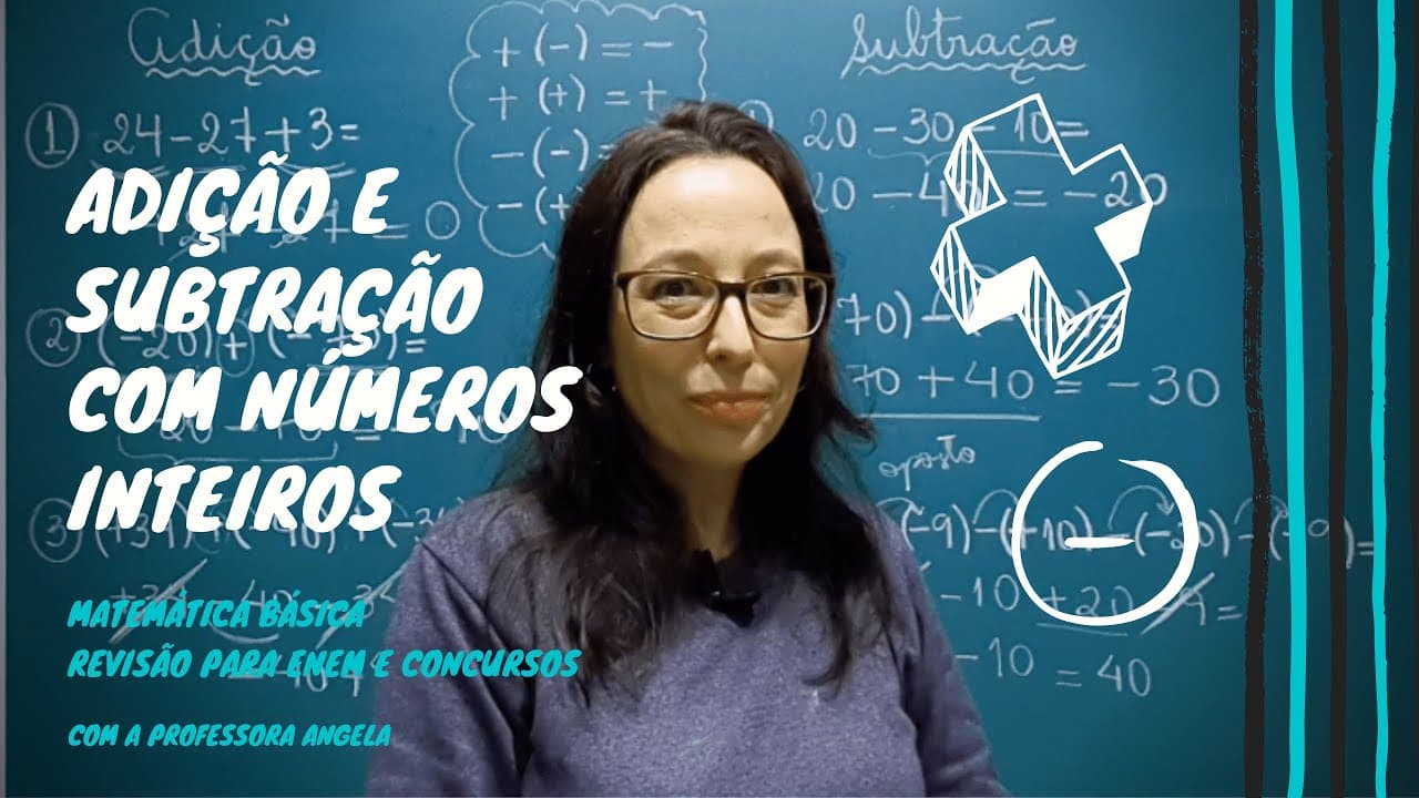 Thumbnail: Adição e subtração com números inteiros #2 - Revisão ENEM e CONCURSOS - Professora Angela
