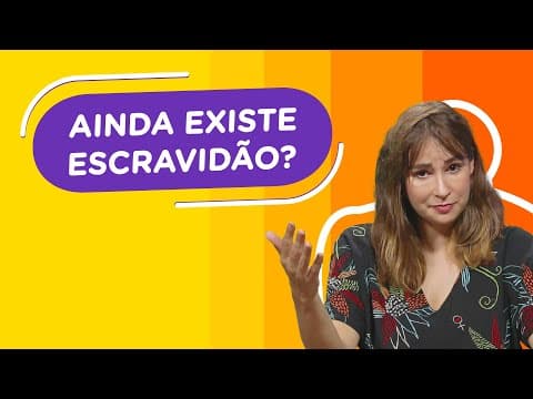Thumbnail da aula: Ainda existe escravidão? | Professora Renata responde