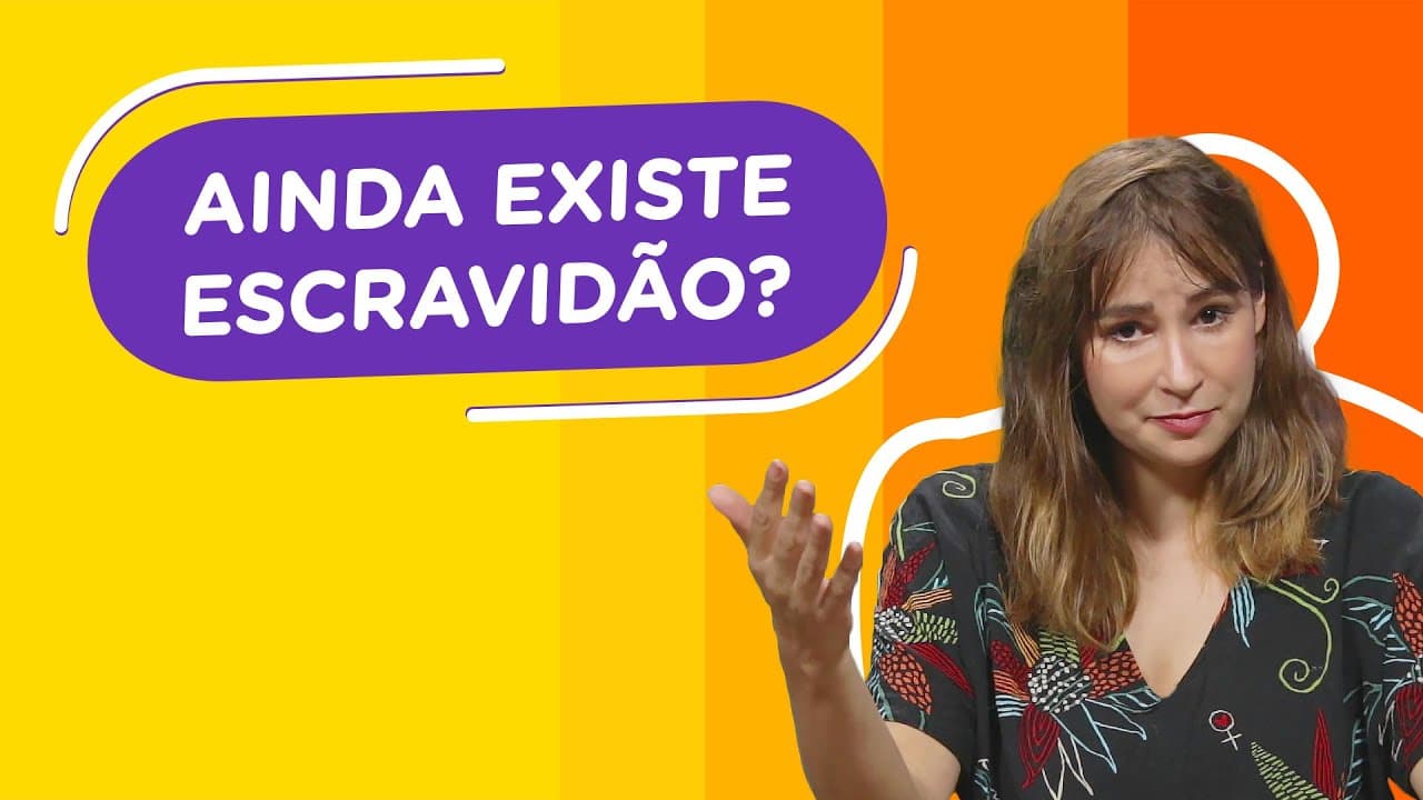 Thumbnail: Ainda existe escravidão? | Professora Renata responde