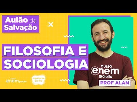 Thumbnail da aula: AULÃO 2020 DE FILOSOFIA E SOCIOLOGIA PARA O ENEM | AULÃO DA SALVAÇÃO