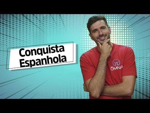 Thumbnail da aula: Conquista Espanhola - Brasil Escola