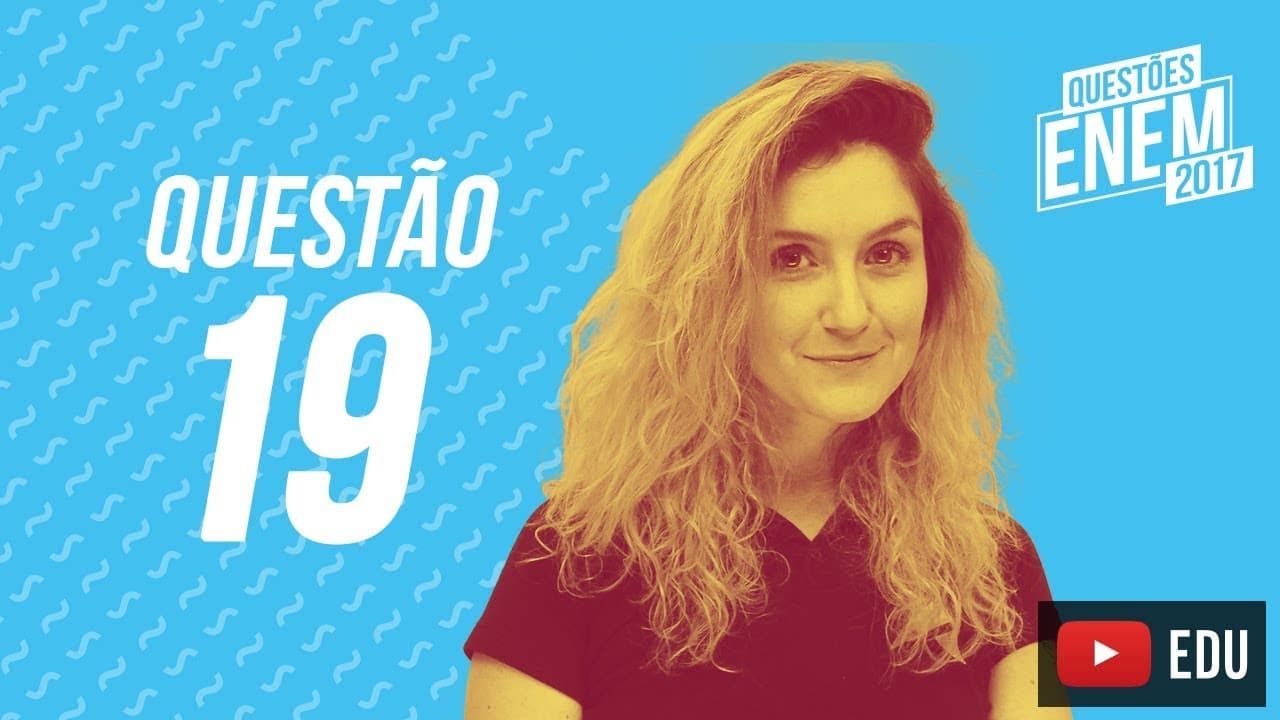 Thumbnail: Enem 2017 - Linguagens | Questão 19 (Caderno Amarelo)