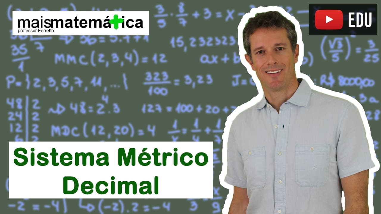 Thumbnail: Matemática Básica - Aula 30 - Sistema Métrico Decimal