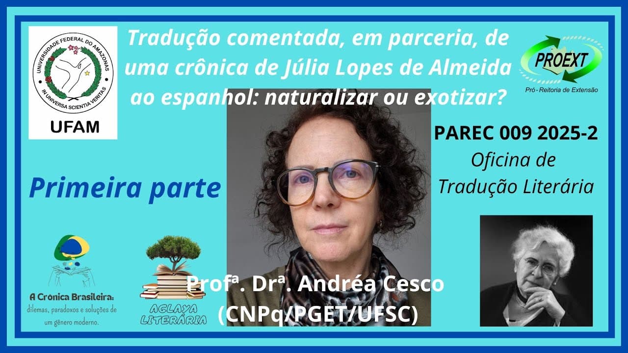 Thumbnail: Tradução comentada de uma crônica de Júlia Lopes de Almeida, Profª. Drª. Andréa Cesco primeira parte