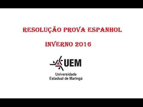 Thumbnail da aula: Resolução Prova Espanhol UEM Inverno 2016
