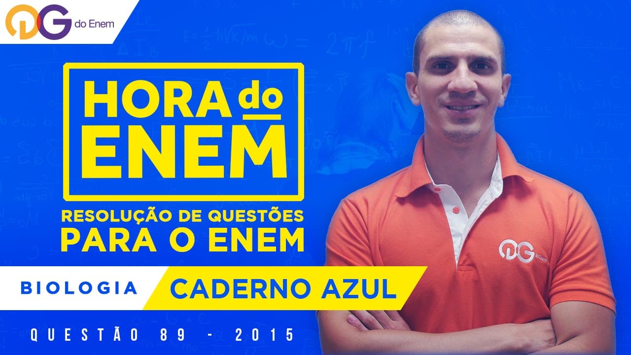 Thumbnail: HORA DO ENEM || 2015 || Questão 89 - Biologia (Caderno Azul) - Prof Rafael Cafezeiro