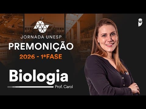 Thumbnail da aula: Premonição UNESP 2026 1ª Fase - Biologia com prof. Carol Negrin