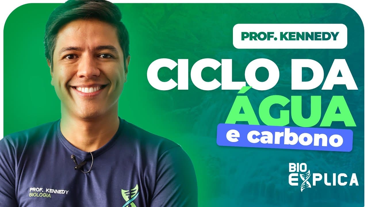 Thumbnail: CICLO DA ÁGUA E CICLO DO CARBONO | Prof. Kennedy Ramos