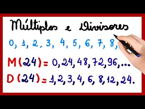 Thumbnail da aula: MÚLTIPLOS E DIVISORES!!!  QUER TER UMA BOA BASE NA MATEMÁTICA BÁSICA? VEM COMIGO NESSE VÍDEO!!