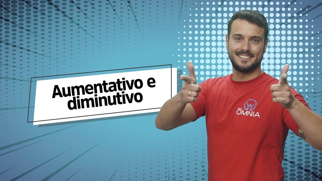Thumbnail: Aumentativo e diminutivo - Brasil Escola