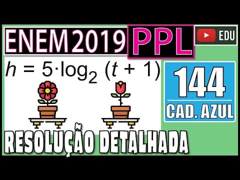 Thumbnail da aula: [ENEM 2019 PPL] 144 📘 LOGARITMO Um jardineiro cultiva plantas ornamentais e as coloca à venda quando