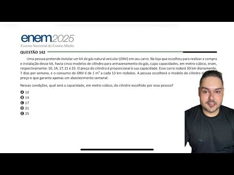 Thumbnail da aula: ENEM 2025 - Uma pessoa pretende instalar um kit de gás natural veicular (GNV) em seu carro. Na loja