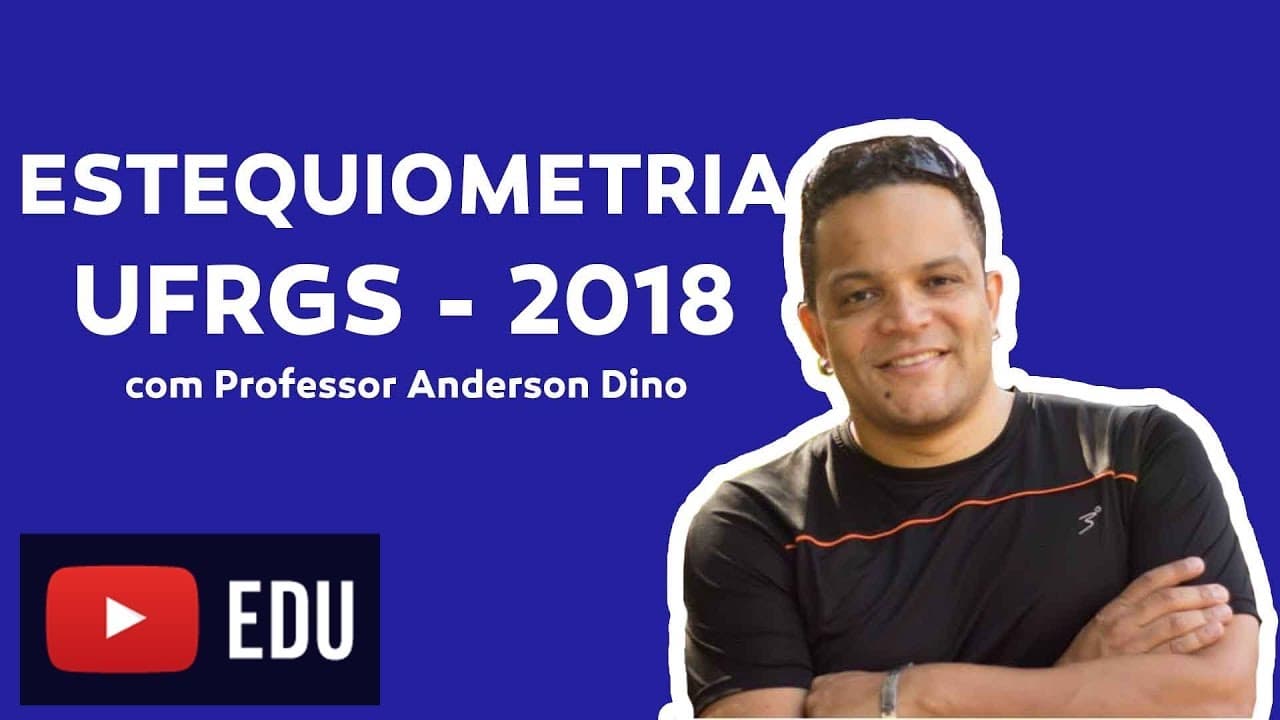 Thumbnail: Estequiometria - UFRGS 2018