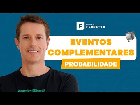 Thumbnail da aula: Eventos Complementares - Dica infalível de Probabilidade