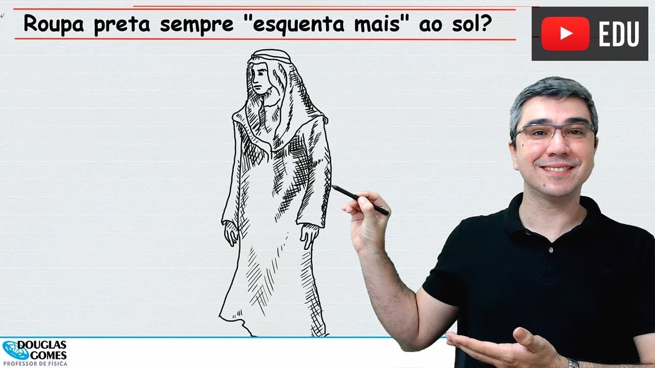 Thumbnail: Roupa preta é mesmo quente? | Beduíno | Física com Douglas