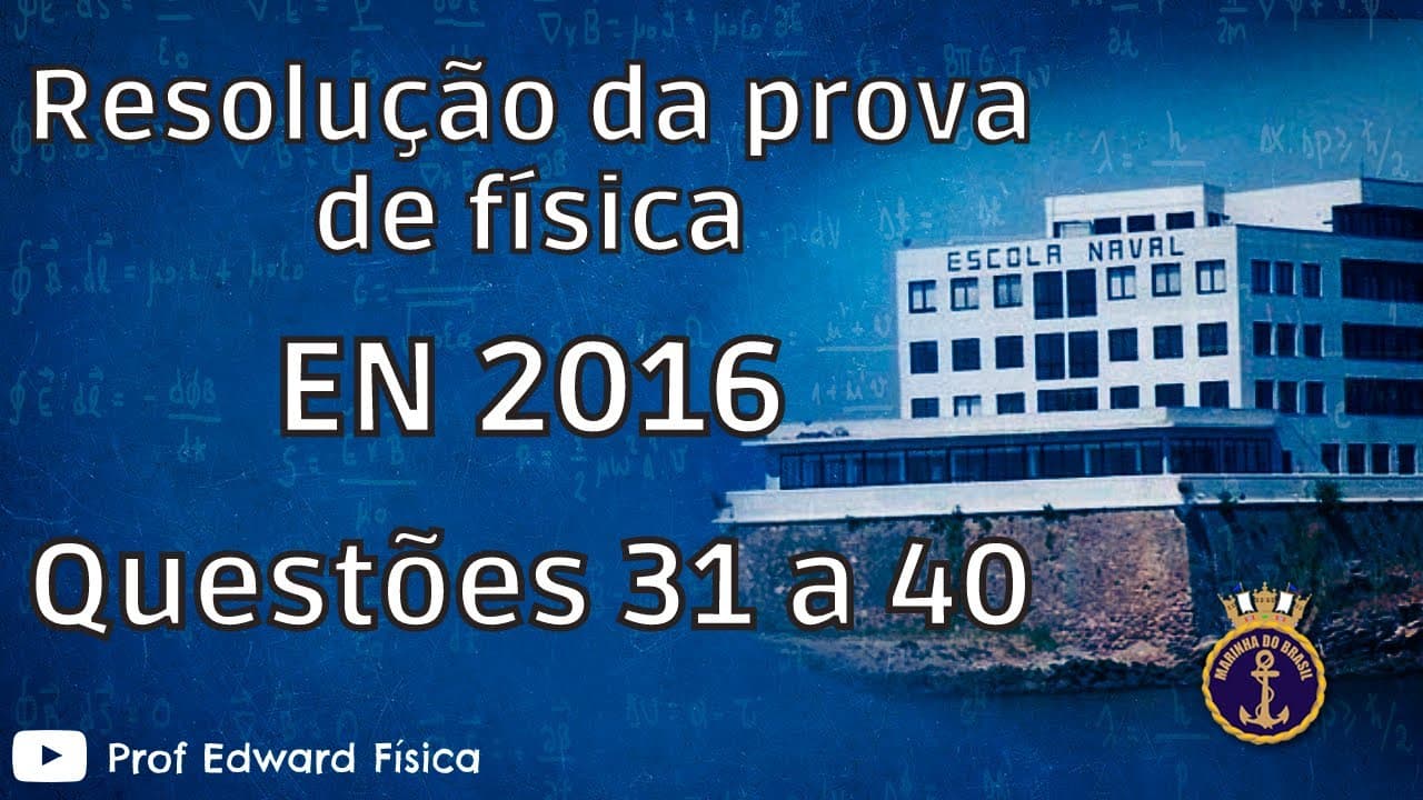 Thumbnail: EN - Física - 2016 - 31 a 40