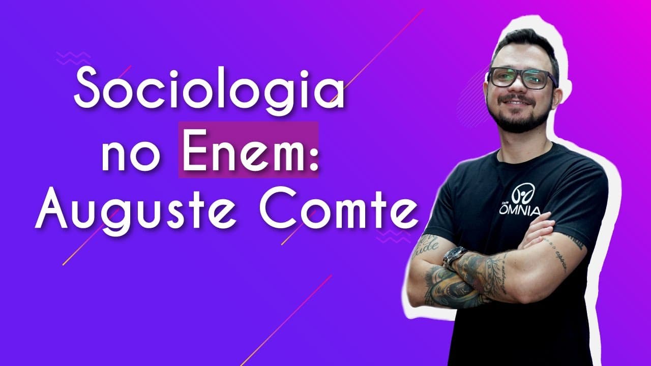 Thumbnail: Sociologia no Enem: Auguste Comte - Brasil Escola