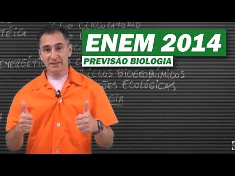 Thumbnail da aula: ENEM 2014 - PREVISÃO BIOLOGIA