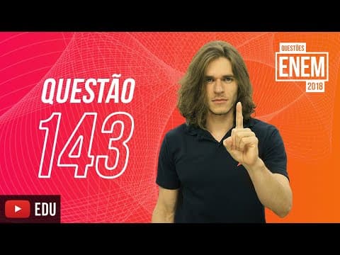 Thumbnail da aula: ENEM 2018| Média | Questão 143 (caderno amarelo)
