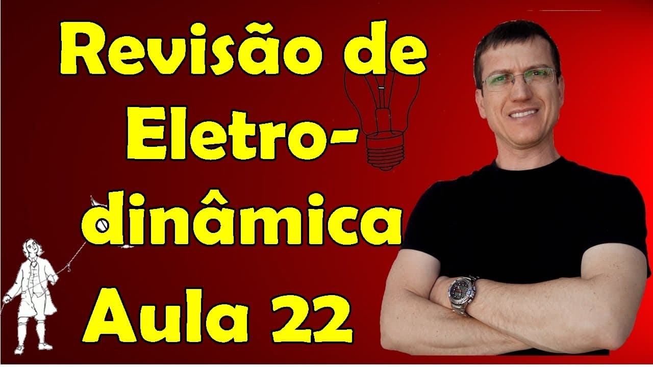 Thumbnail: Revisão de Eletrodinâmica (II) - Geradores até Leis de Kirchhoff - Aula 22 - Prof. Marcelo Boaro