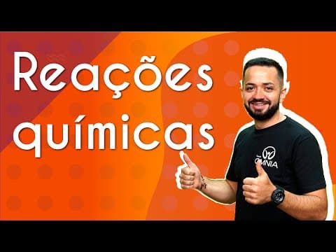 Thumbnail da aula: Reações Químicas - Brasil Escola