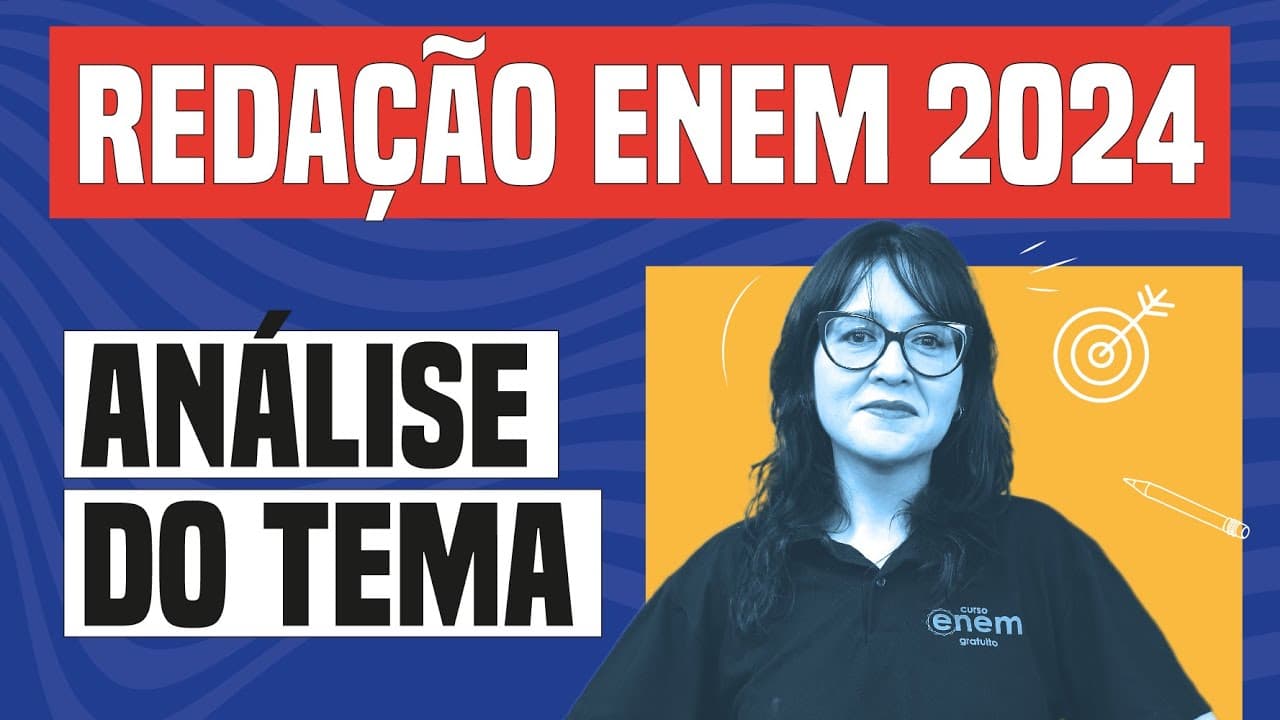 Thumbnail: REDAÇÃO ENEM 2024: análise do tema com a professora Daniela Garcia | Enem 2024 | Curso Enem Gratuito