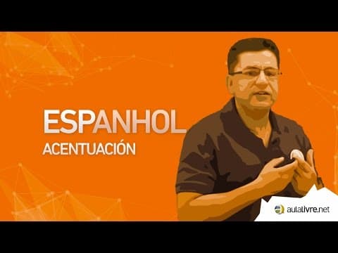 Thumbnail da aula: Espanhol - Morfologia- Acentuación