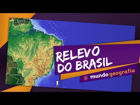 Thumbnail da aula: 🌍 Litosfera (8/9): Relevo do Brasil - Geografia - ENEM