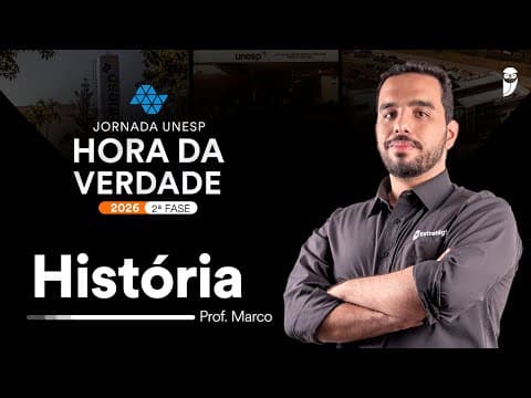 Thumbnail da aula: Hora da Verdade UNESP 2026 - 2ª Fase - História - Prof. Marco Túlio