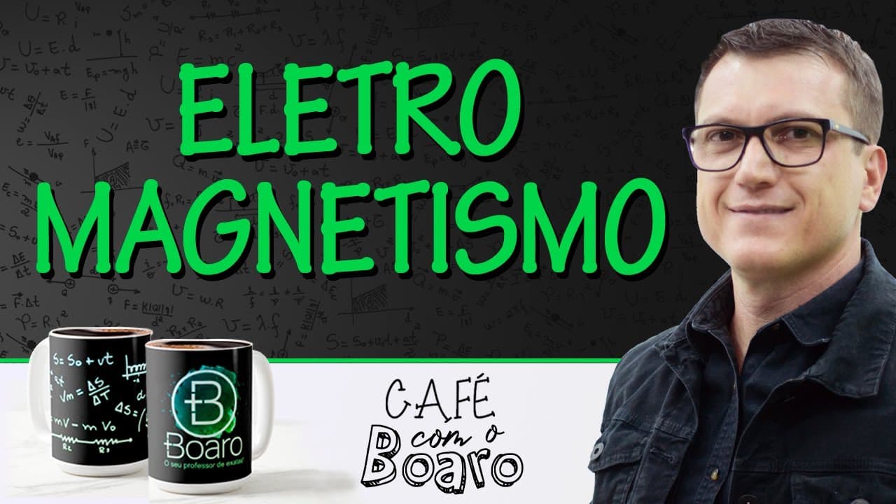 Thumbnail: ELETROMAGNETISMO - EXERCÍCIOS PARA REVISÃO DE FÍSICA - Café com o Professor Boaro.