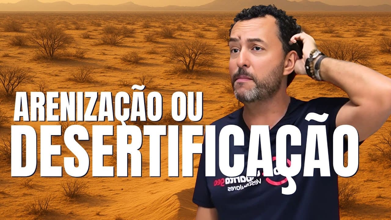 Thumbnail: REVISÃO UNESP 2027 | GEOGRAFIA | ARENIZAÇÃO E DESERTIFICAÇÃO |
