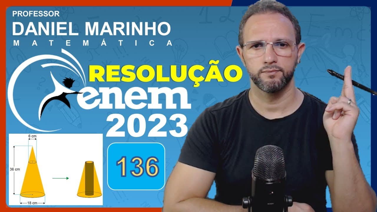Thumbnail: RESOLUÇÃO DO ENEM 2023 | MATEMÁTICA | CADERNO AZUL - Questão 136