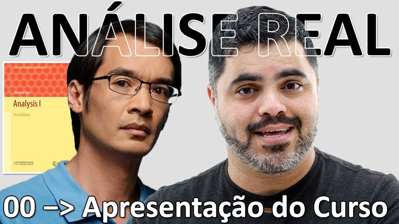 Thumbnail: ⚫ ANÁLISE REAL - Introdução à Análise Real com Terence Tao | Curso de Análise Real | Aula 0
