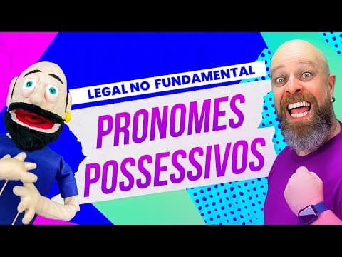 Thumbnail da aula: Pronomes Possessivos [Professor Noslen]