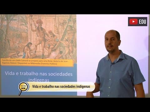 Thumbnail da aula: Videoaulas Poliedro | Enem | Vida e trabalho nas sociedades indígenas
