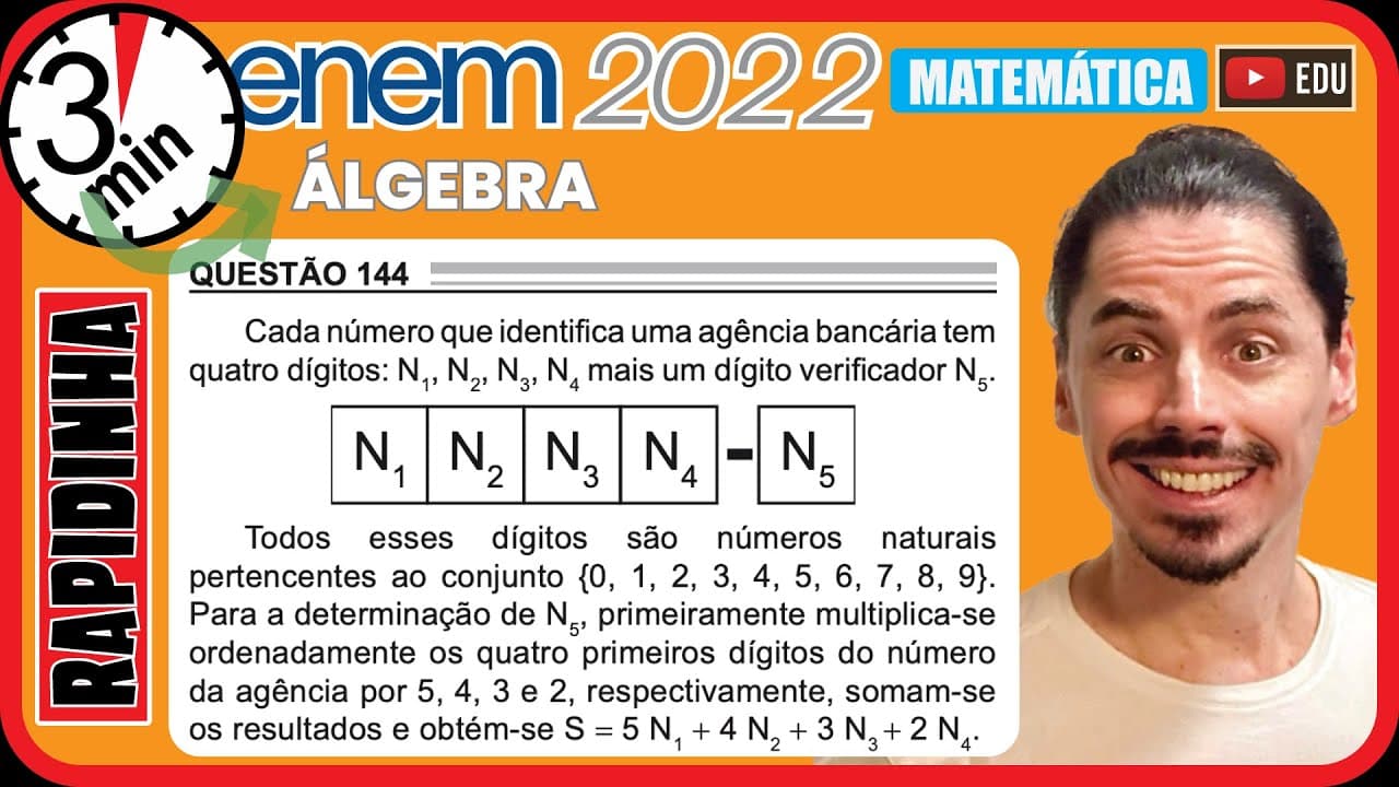 Thumbnail: 🏃‍♂️[ENEM 2022] 144 📘 ÁLGEBRA Cada número que identifica uma agência bancária tem quatro dígitos: N1