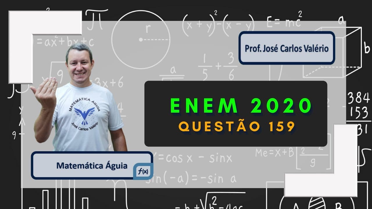 Thumbnail: QUESTÃO 159 (PROVA AMARELA) - Matemática ENEM 2020: Escoamento da Água