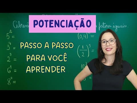 Thumbnail da aula: POTENCIAÇÃO - PASSO A PASSO - Professora Angela Matemática