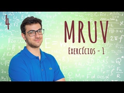 Thumbnail da aula: RESOLUÇÃO DE EXERCÍCIOS DE MRUV - EXATAS EXATAS (Aula 4)