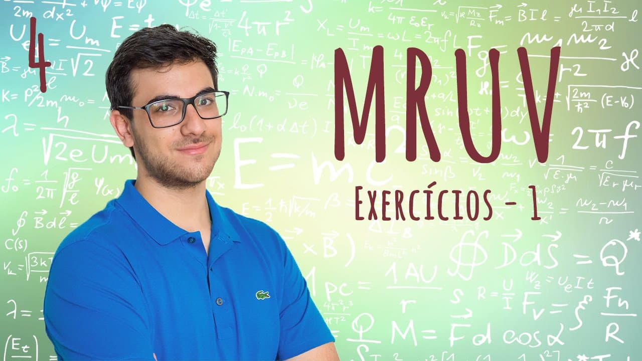 Thumbnail: RESOLUÇÃO DE EXERCÍCIOS DE MRUV - EXATAS EXATAS (Aula 4)