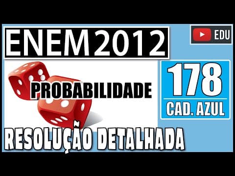 Thumbnail da aula: [ENEM 2012] 178 📘 PROBABILIDADE José, Paulo e Antônio estão jogando dados não viciados, nos