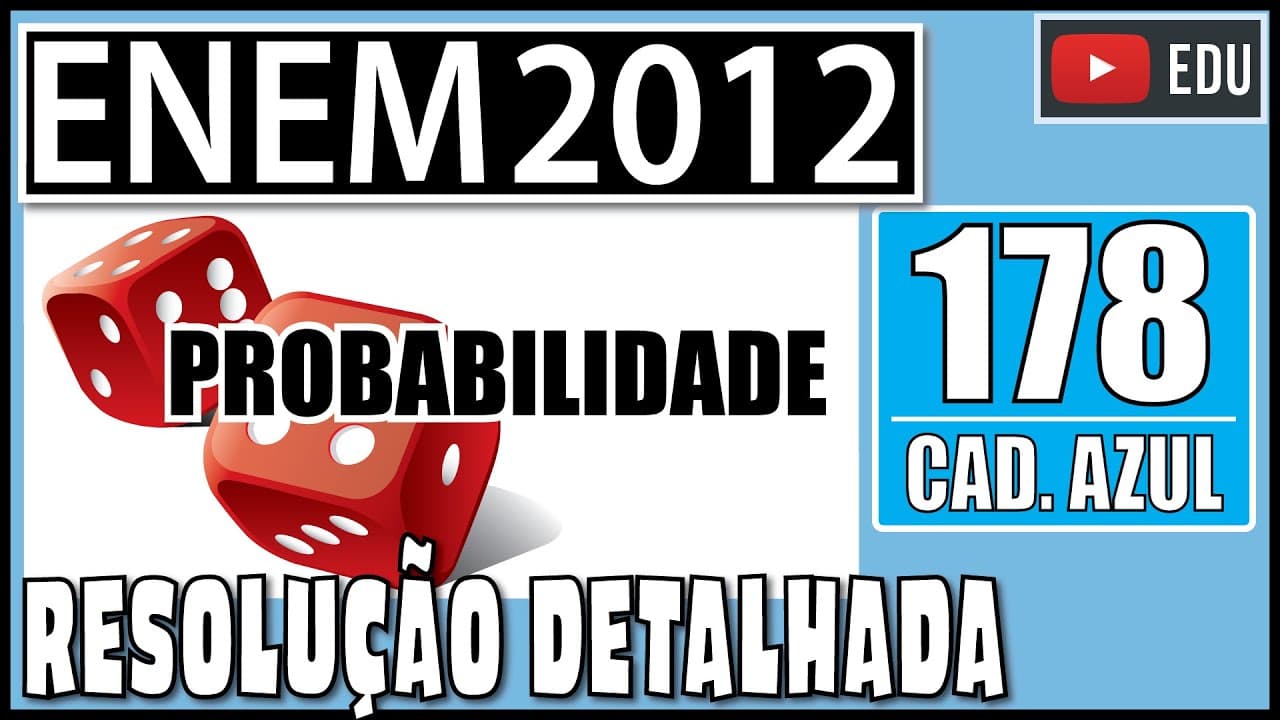 Thumbnail: [ENEM 2012] 178 📘 PROBABILIDADE José, Paulo e Antônio estão jogando dados não viciados, nos