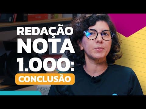 Thumbnail da aula: Como escrever uma boa conclusão para a redação do Enem | Redação nota 1.000