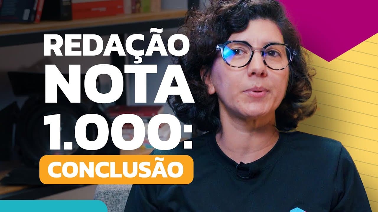 Thumbnail: Como escrever uma boa conclusão para a redação do Enem | Redação nota 1.000