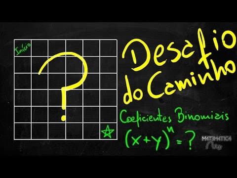 Thumbnail da aula: DESAFIO DO CAMINHO E COEFICIENTES BINOMIAIS | Matemática Rio