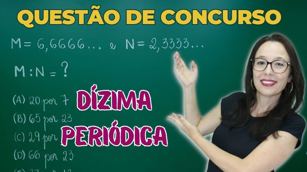 Thumbnail: QUESTÃO DE CONCURSO - DÍZIMA PERIÓDICA - Professora Angela Matemática