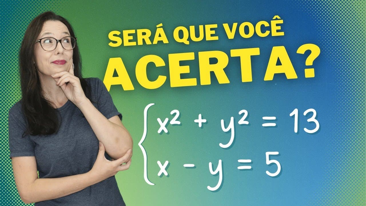Thumbnail: SISTEMA DE EQUAÇÕES DO 2º GRAU ∣ SUBSTITUIÇÃO ∣  Professora Angela Matemática